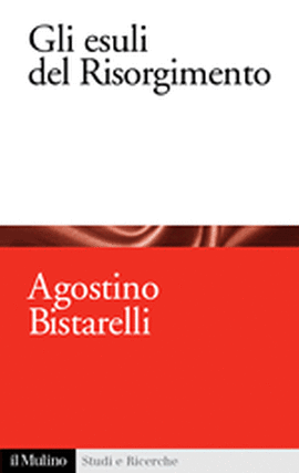 Cover articolo Agostino BISTARELLI, Gli esuli del Risorgimento