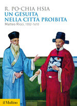 Copertina della news Ronnie PO-CHIA HSIA, Un gesuita nella città proibita