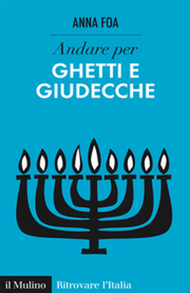 Copertina della news 18 giugno, BOLOGNA, ciclo di incontri di San Domenico: Andare per... ghetti e giudecche